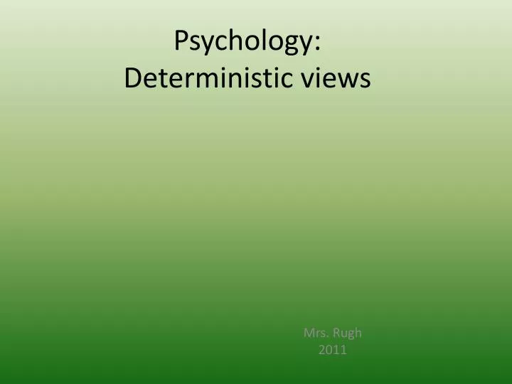 psychology deterministic views