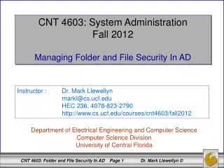 CNT 4603: System Administration Fall 2012 Managing Folder and File Security In AD