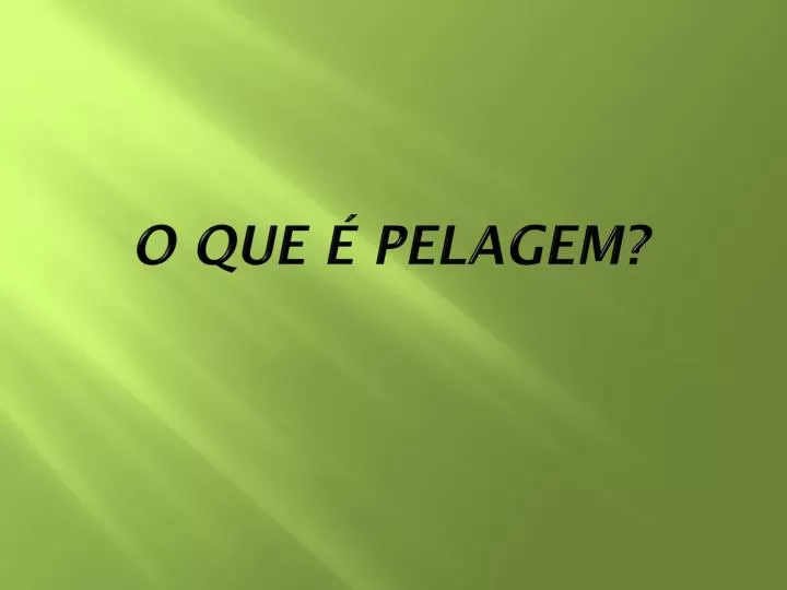 o que pelagem