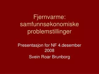 fjernvarme samfunns konomiske problemstillinger