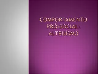 comportamento pr social altru smo