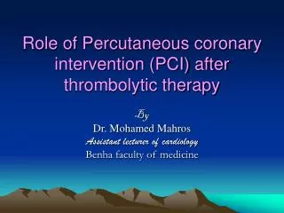 Role of Percutaneous coronary intervention (PCI) after thrombolytic therapy