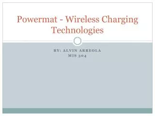 Powermat - Wireless Charging Technologies