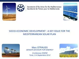 SOCIO-ECONOMIC DEVELOPMENT : A KEY ISSUE FOR THE MEDITERRANEAN SOLAR PLAN