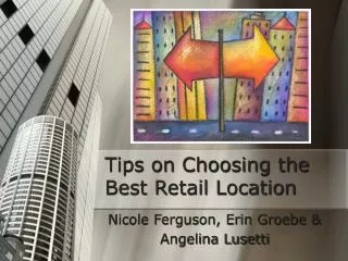 Tips on Choosing the Best Retail Location