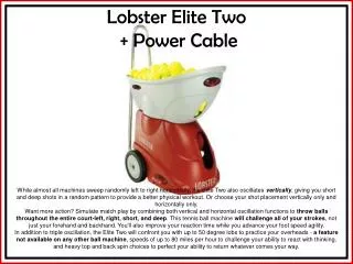 Lobster Elite Two + Power Cable