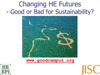 Changing HE Futures - Good or Bad for Sustainability?