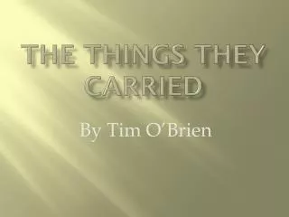 The Things They Carried