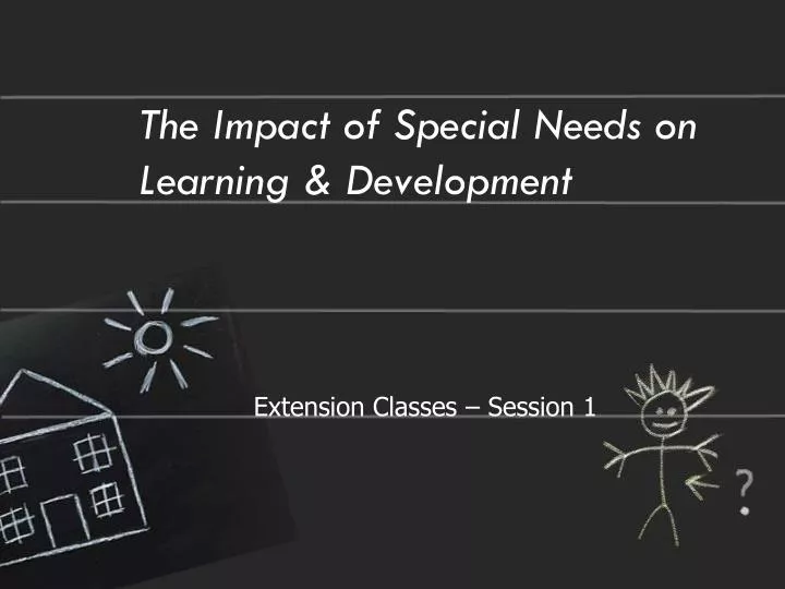 the impact of special needs on learning development