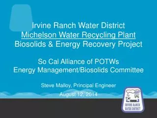 Irvine Ranch Water District Michelson Water Recycling Plant Biosolids &amp; Energy Recovery Project
