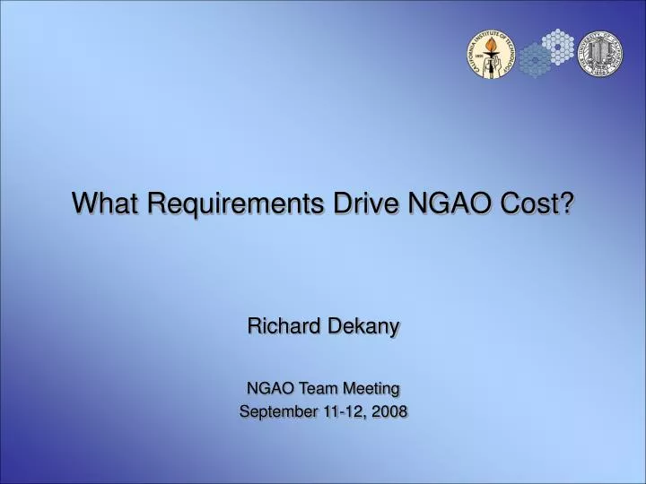 what requirements drive ngao cost