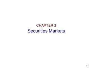 CHAPTER 3 Securities Markets