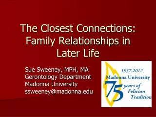 The Closest Connections: Family Relationships in Later Life