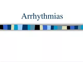 Arrhythmias