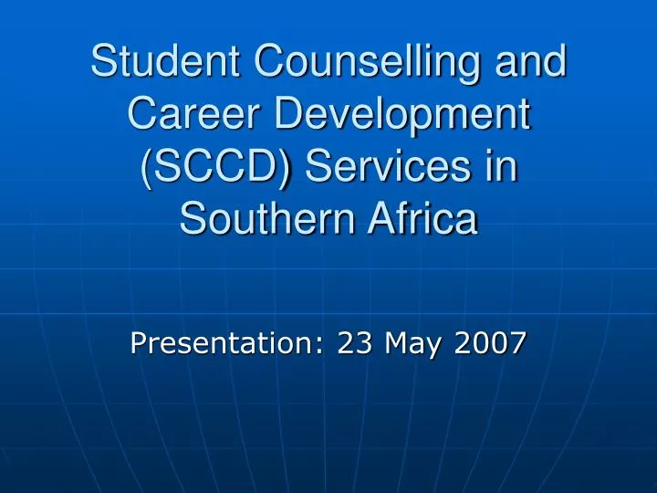 student counselling and career development sccd services in southern africa