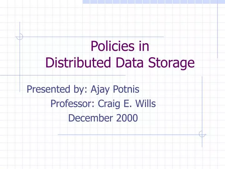 policies in distributed data storage