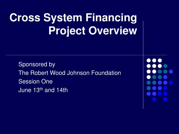 cross system financing project overview