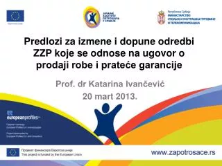 predlozi za izmene i dopune odredbi zzp koje se odnose na ugovor o prodaji robe i prate e garancije