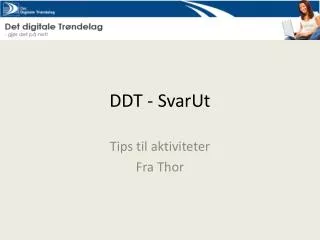 ddt svarut