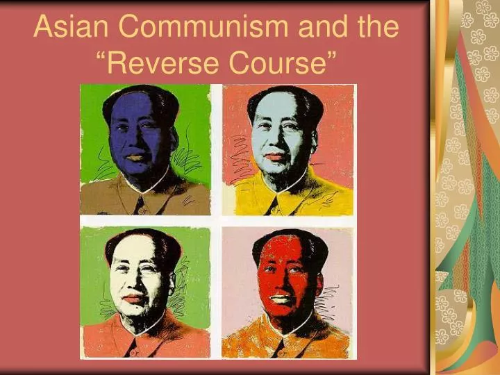 asian communism and the reverse course