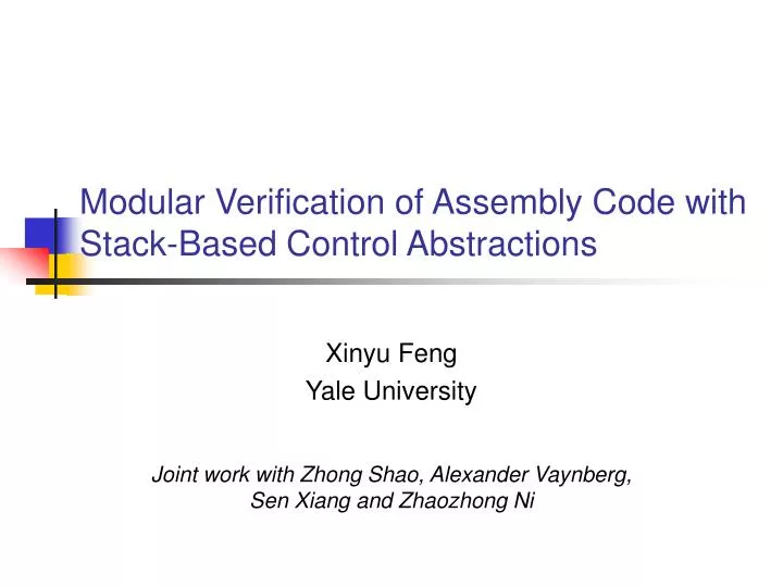 modular verification of assembly code with stack based control abstractions