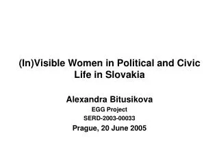 (In)Visible Women in Political and Civic Life in Slovakia