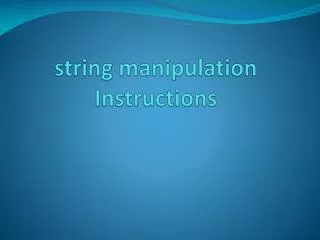 string manipulation Instructions