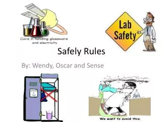 Safely Rules