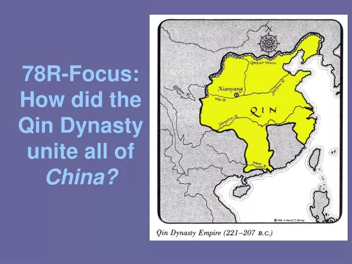 78r focus how did the qin dynasty unite all of china