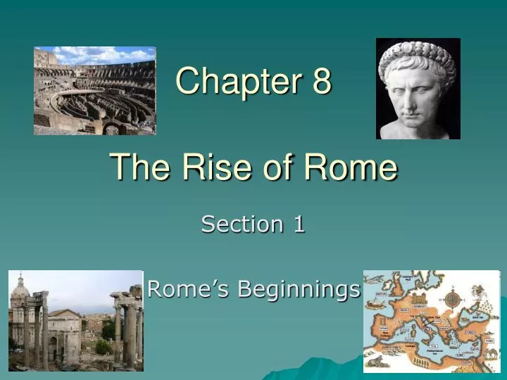 chapter 8 the rise of rome