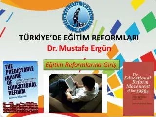 t rk ye de e t m reformlari dr mustafa erg n