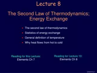 Lecture 8 The Second Law of Thermodynamics; Energy Exchange