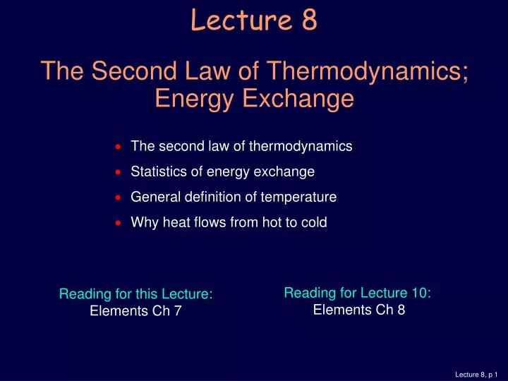 lecture 8 the second law of thermodynamics energy exchange