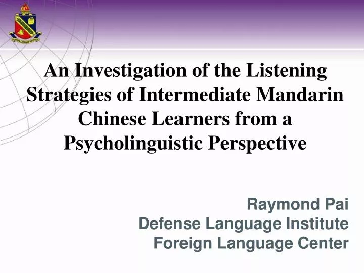 Raymond Pai Defense Language Institute Foreign Language Center