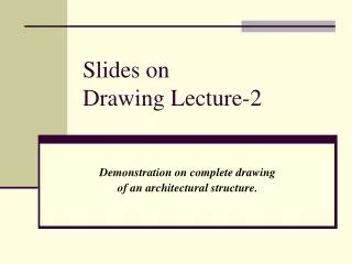 Slides on Drawing Lecture-2