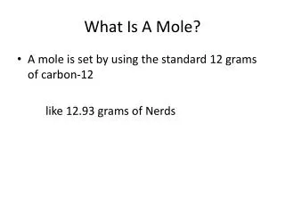 What Is A Mole?