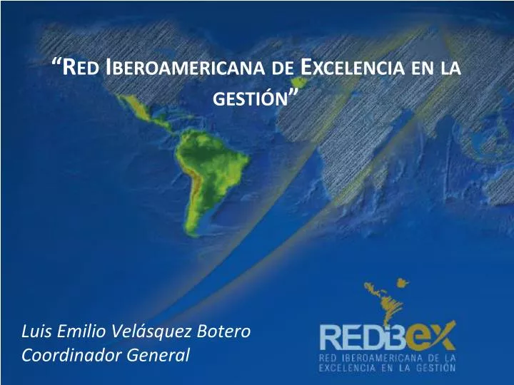 red iberoamericana de excelencia en la gesti n