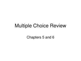 Multiple Choice Review
