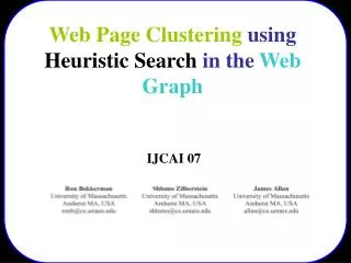 Web Page Clustering using Heuristic Search in the Web Graph