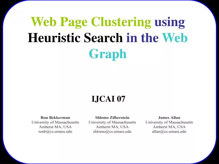 web page clustering using heuristic search in the web graph