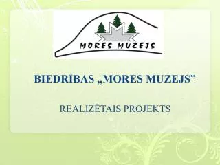 biedr bas mores muzejs