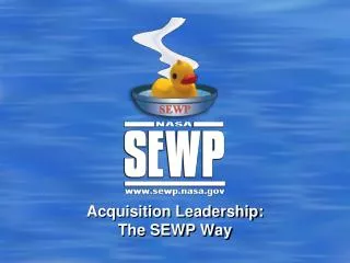 Acquisition Leadership: The SEWP Way