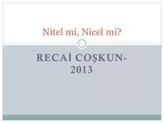 nitel mi nicel mi