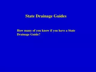 State Drainage Guides