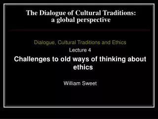 The Dialogue of Cultural Traditions: a global perspective