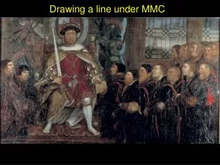 Drawing a line under MMC