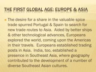 The First Global Age: Europe &amp; Asia