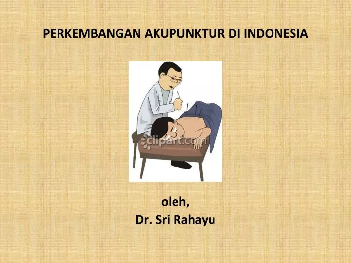 perkembangan akupunktur di indonesia