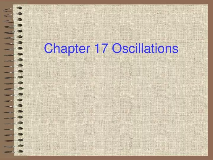chapter 17 oscillations