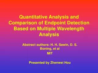Quantitative Analysis and Comparison of Endpoint Detection Based on Multiple Wavelength Analysis